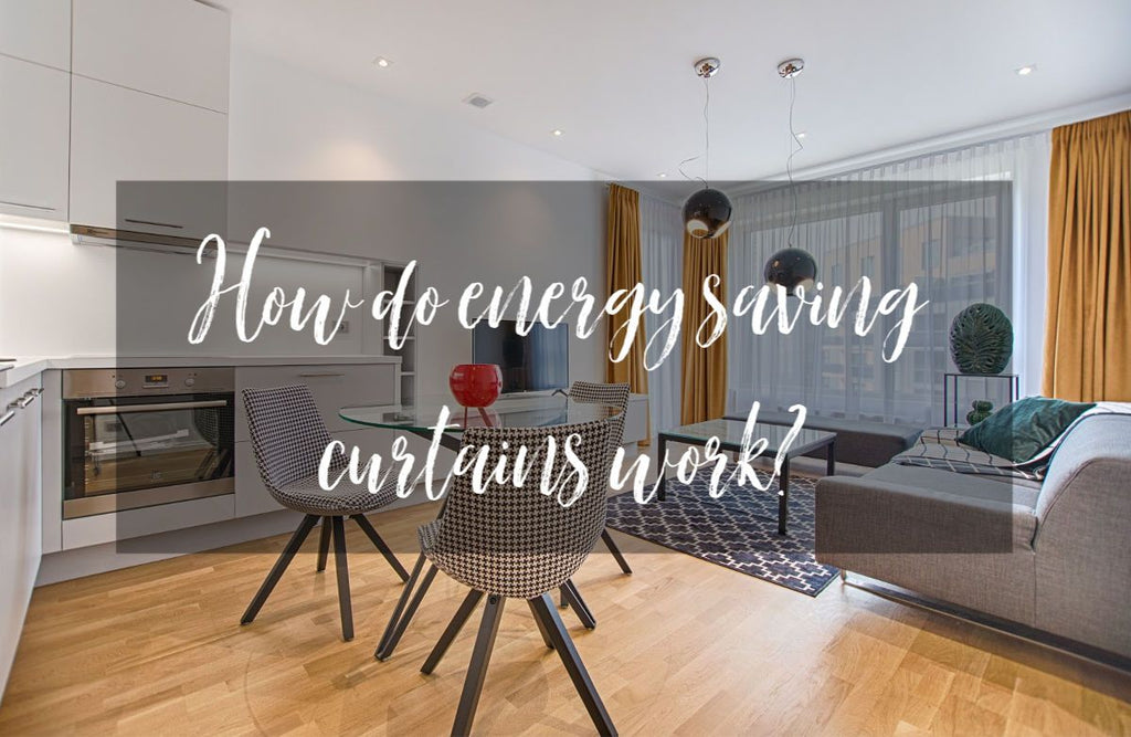 How do energy saving curtains work?